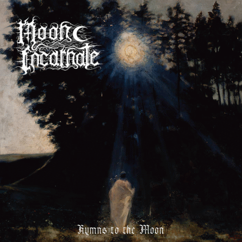Moon Incarnate : Hymns to the Moon